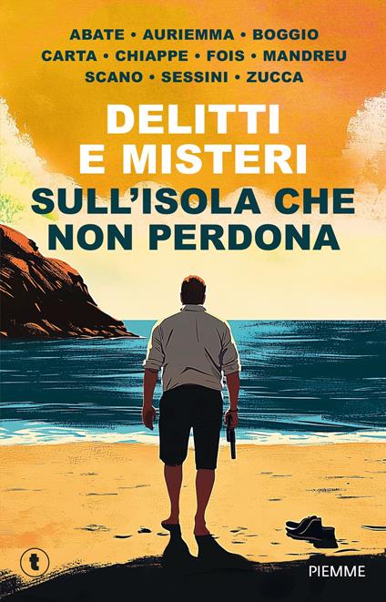 Delitti e misteri sull'isola che non perdona - Francesco Abate,Ciro Auriemma,Antonio Boggio,Eleonora Carta - ebook