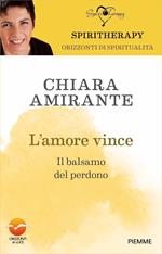 L' amore vince. Il balsamo del perdono