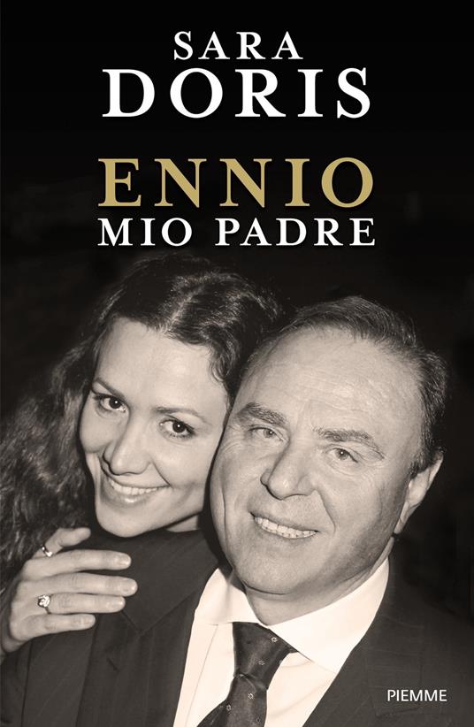 Ennio, mio padre - Sara Doris - ebook