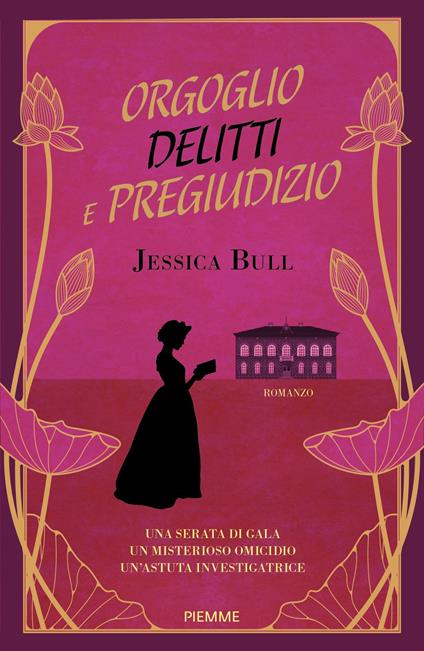 Orgoglio, delitti e pregiudizio - Jessica Bull,Gioia Sartori - ebook