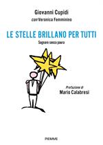 Le stelle brillano per tutti. Sognare senza paura