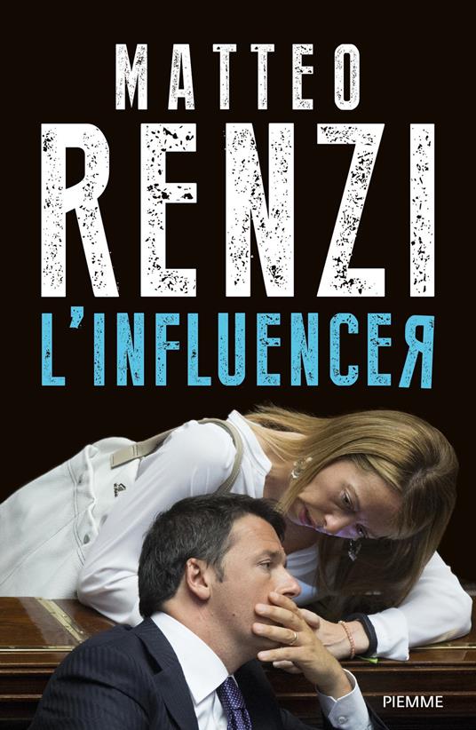 L' influencer - Matteo Renzi - ebook