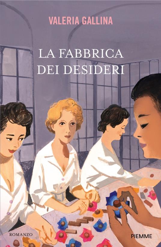 La fabbrica dei desideri - Valeria Gallina - ebook