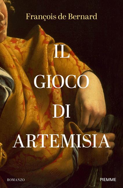 Il gioco di Artemisia - François de Bernard,Letizia Fusini - ebook