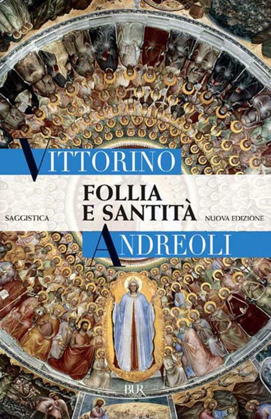 Follia e santità - Vittorino Andreoli - ebook