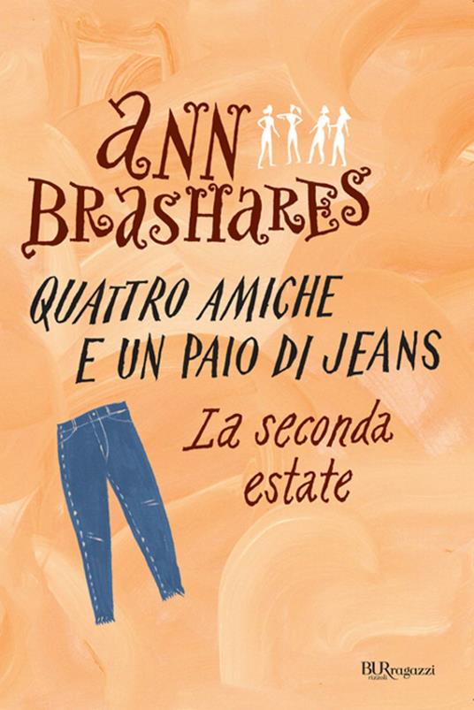 La seconda estate. Quattro amiche e un paio di jeans - Ann Brashares,Bérénice Capatti - ebook