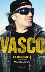 Vasco. La biografia