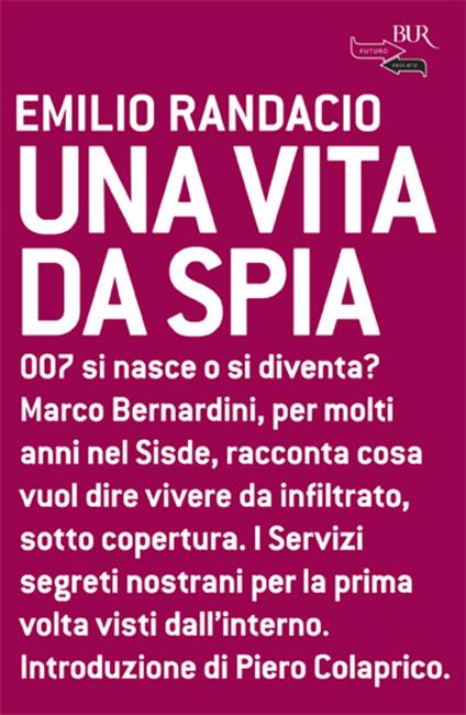 Una vita da spia - Emilio Randacio - ebook