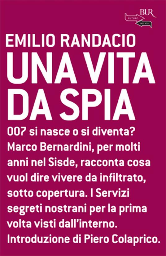 Una vita da spia - Emilio Randacio - ebook