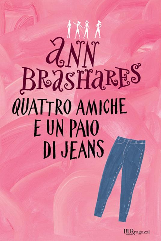 Quattro amiche e un paio di jeans - Ann Brashares,Fiammetta Giorgi - ebook