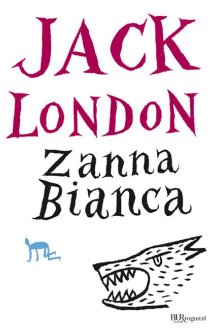 Zanna Bianca - Jack London,Beatrice Boffito - ebook