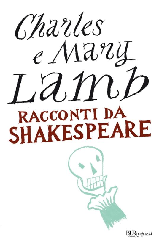 Racconti da Shakespeare - Charles Lamb,Mary Lamb - ebook