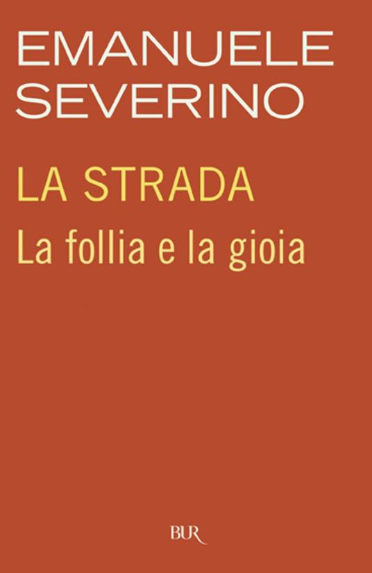 La strada - Emanuele Severino - ebook