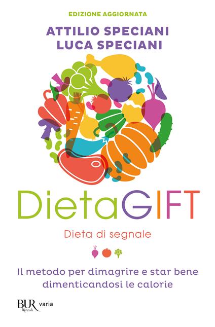 Dieta gift. Dieta di segnale - Attilio Speciani,Luca Speciani - ebook