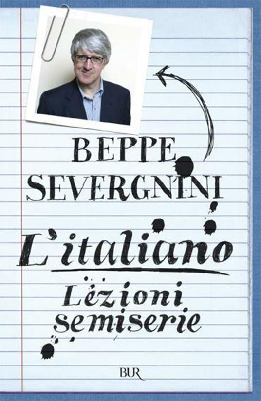 L' italiano. Lezioni semiserie - Beppe Severgnini - ebook