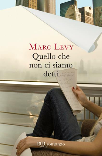Quello che non ci siamo detti - Marc Levy - ebook