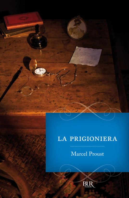 Alla ricerca del tempo perduto. La prigioniera - Marcel Proust - ebook