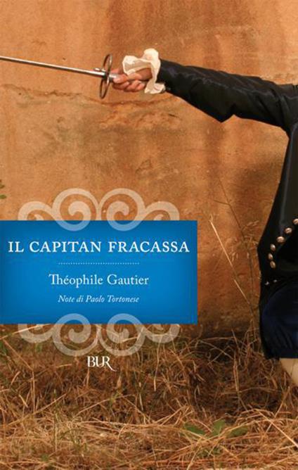 Il capitan Fracassa - Théophile Gautier,A. Jesi - ebook