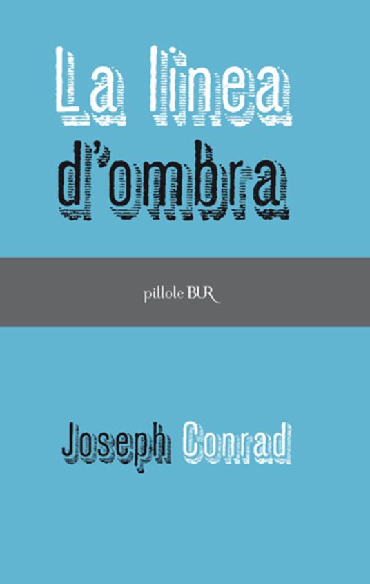 La linea d'ombra - Joseph Conrad - ebook