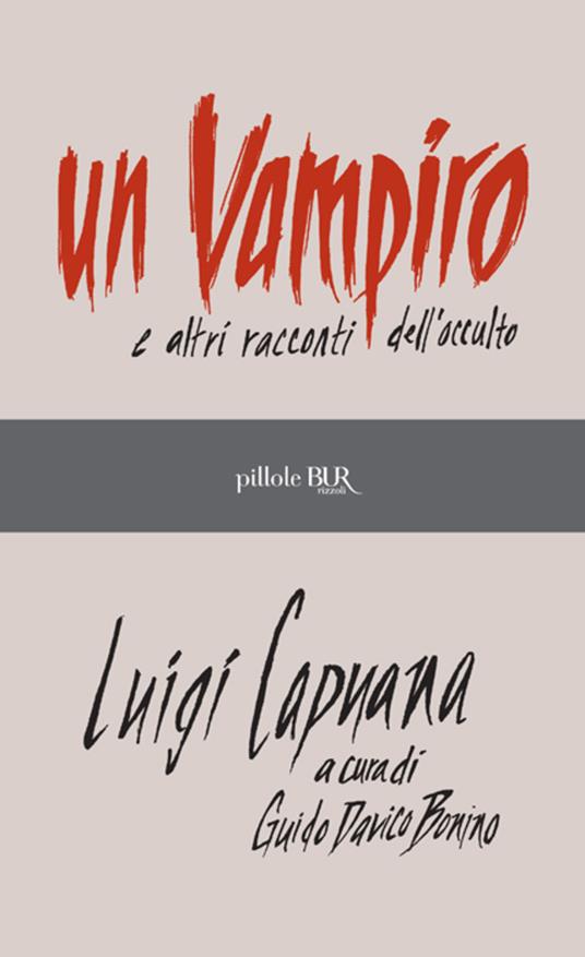 Un vampiro e altri racconti dell'occulto - Luigi Capuana,Guido Davico Bonino - ebook