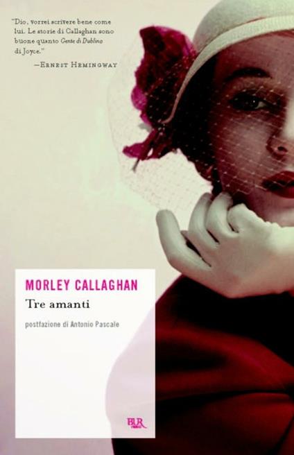 Tre amanti e altri racconti - Morley Callaghan,P. Falcone - ebook