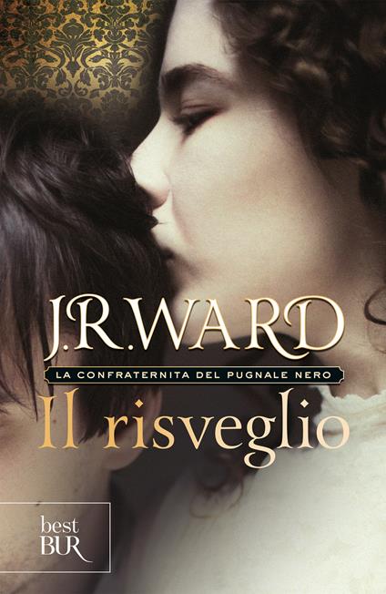 Il risveglio. La confraternita del pugnale nero. Vol. 1 - J. R. Ward,Paola Pianalto - ebook