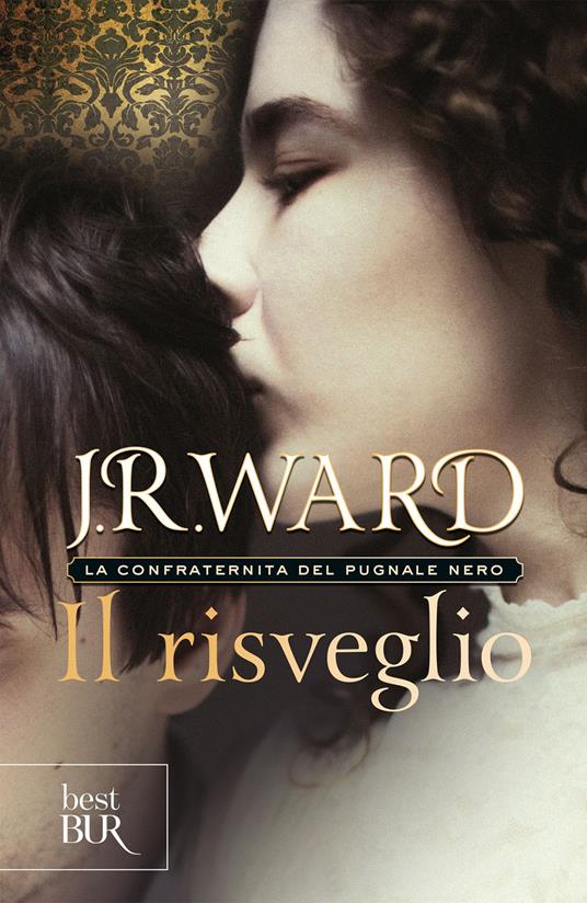 Il risveglio. La confraternita del pugnale nero. Vol. 1 - J. R. Ward,Paola Pianalto - ebook