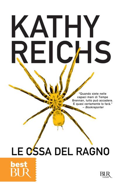 Le ossa del ragno - Kathy Reichs,I. Annoni - ebook
