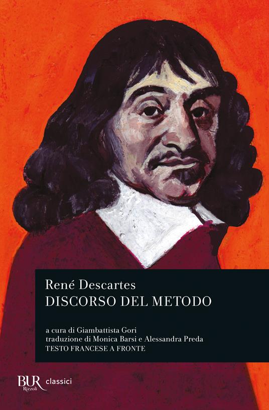 Discorso del metodo. Testo francese a fronte - Renato Cartesio,Riccardo Campi,Monica Barsi,Alessandra Preda - ebook