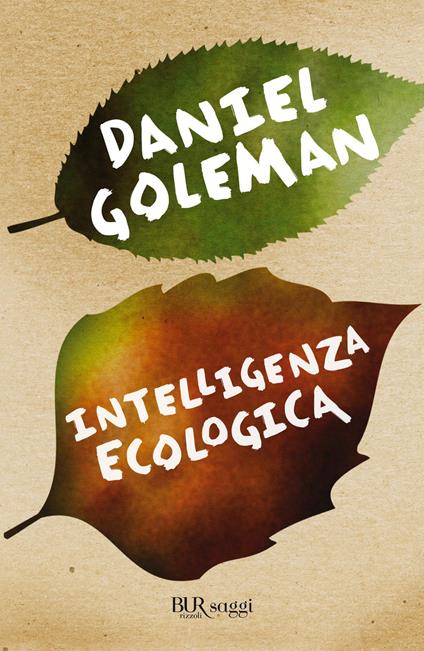 Intelligenza ecologica - Daniel Goleman,Daniele Didero - ebook