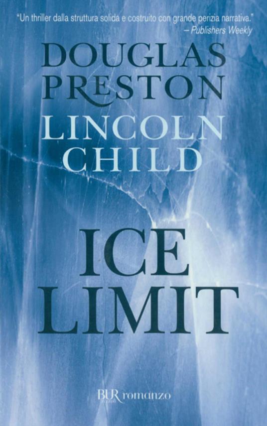Ice limit - Lincoln Child,Douglas Preston - ebook