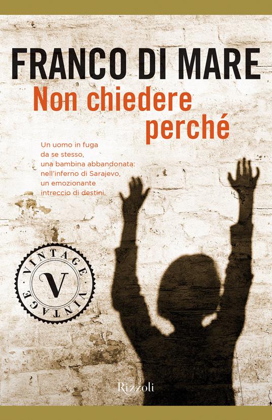 Non chiedere perché - Franco Di Mare - ebook