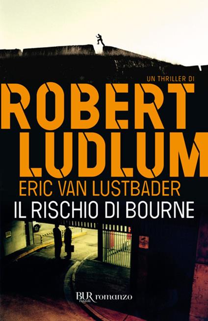 Il rischio di Bourne - Robert Ludlum,Eric Van Lustbader,C. Valentini - ebook