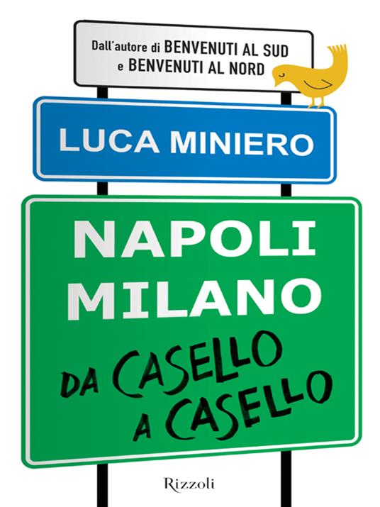 Napoli-Milano da casello a casello - Luca Miniero - ebook
