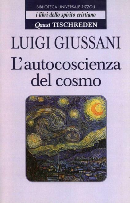 L' autocoscienza del cosmo. Quasi Tischreden - Luigi Giussani - ebook