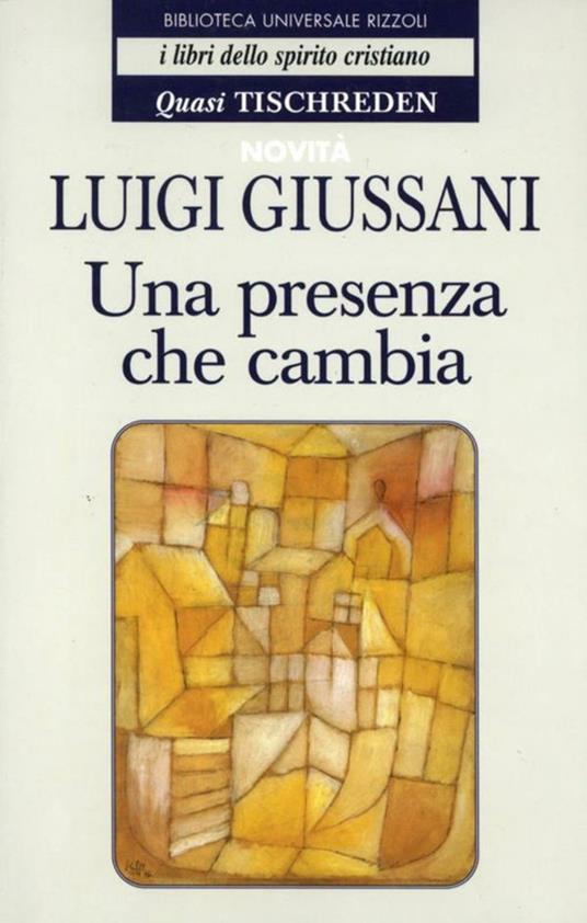 Una presenza che cambia. Quasi Tischreden - Luigi Giussani - ebook