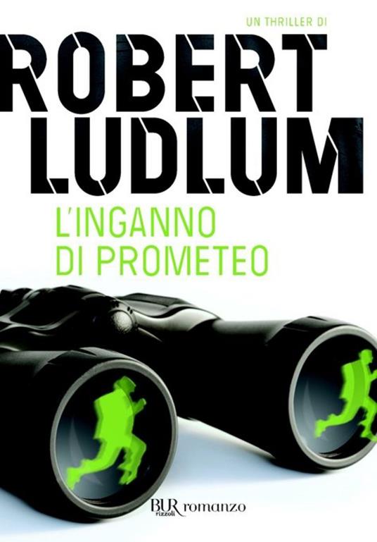 L' inganno di Prometeo - Robert Ludlum - ebook