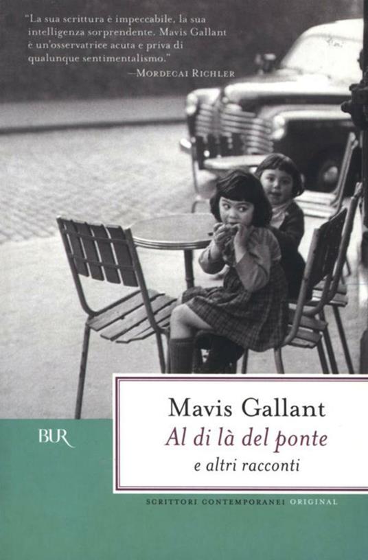 Al di là del ponte e altri racconti - Mavis Gallant,Giovanna Scocchera - ebook