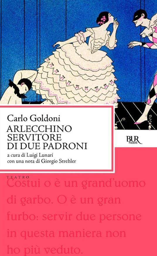 Arlecchino servitore di due padroni - Carlo Goldoni - ebook