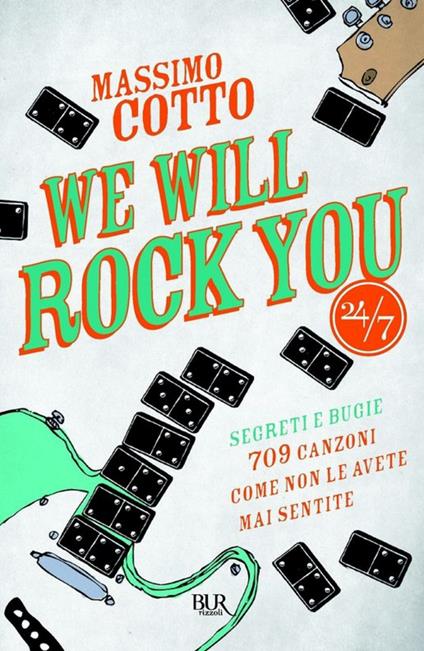 We will rock you. Segreti e bugie. 709 canzoni come non le avete mai sentite - Massimo Cotto - ebook