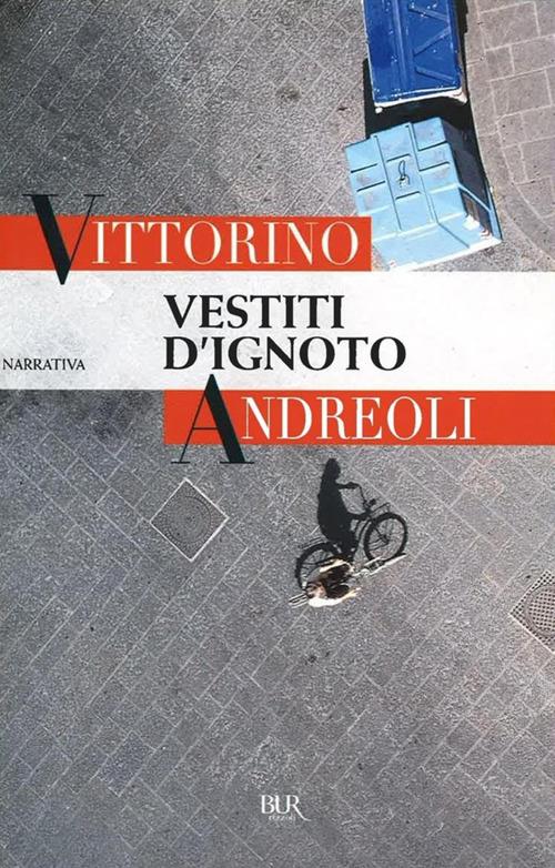 Vestiti d'ignoto - Vittorino Andreoli - ebook