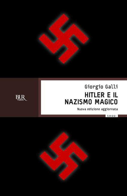 Hitler e il nazismo magico - Giorgio Galli - ebook