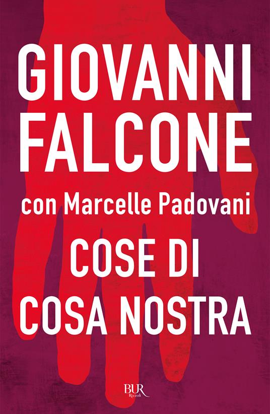 Cose di Cosa Nostra - Giovanni Falcone,Marcelle Padovani - ebook