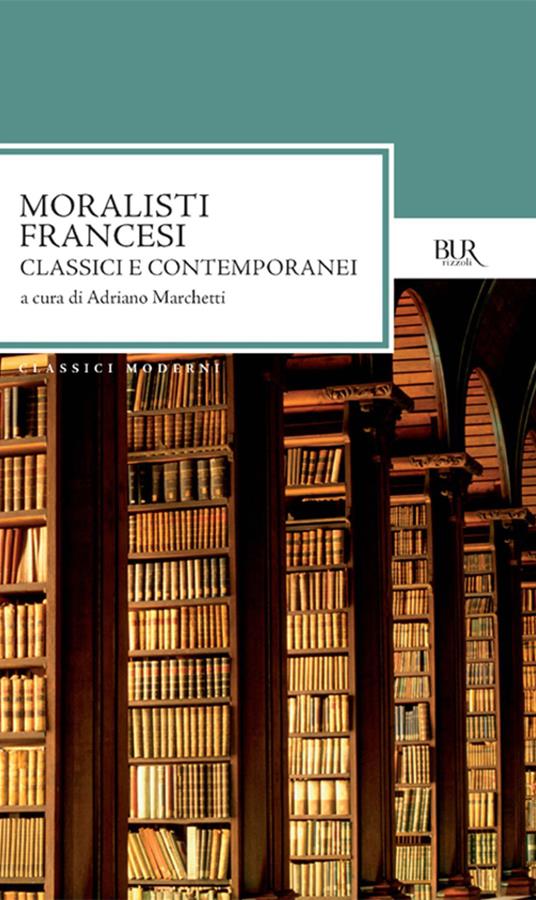 Moralisti francesi - Adriano Marchetti - ebook