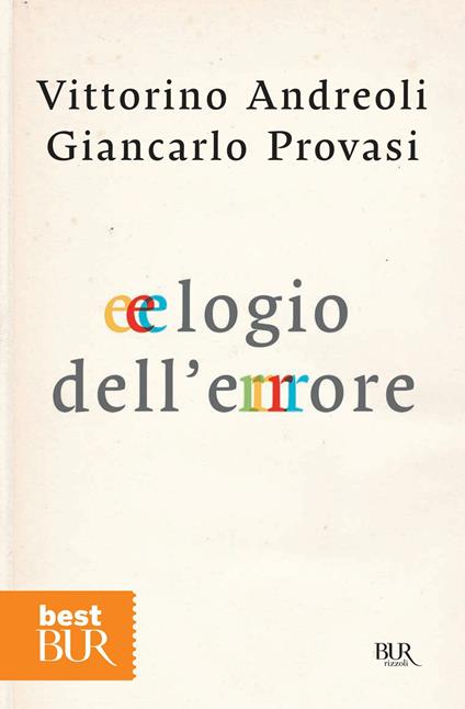 Elogio dell'errore - Vittorino Andreoli,Giancarlo Provasi - ebook
