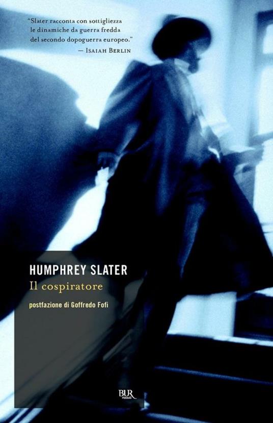 Il cospiratore - Humphrey Slater,E. Cantoni - ebook