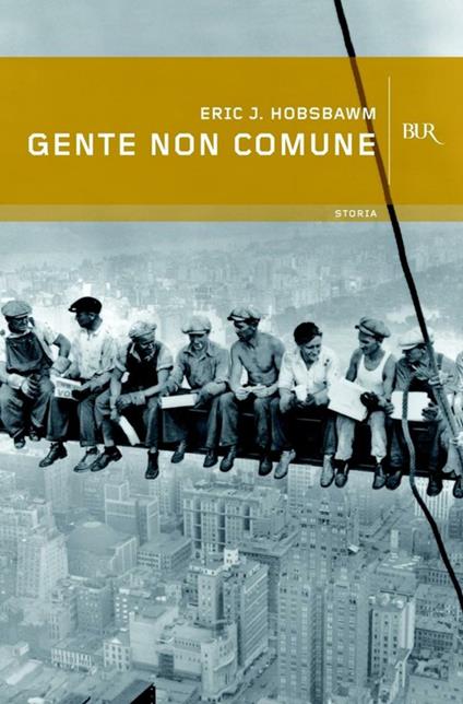 Gente non comune - Eric J. Hobsbawm,S. Galli,S. Mancini - ebook
