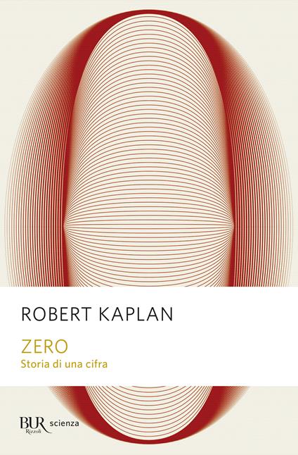 Zero. Storia di una cifra - Robert Kaplan,C. Capararo,S. Galli - ebook