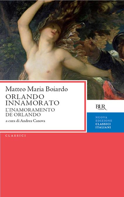 Orlando innamorato (L'inamoramento de Orlando) - Matteo Maria Boiardo,Andrea Canova - ebook