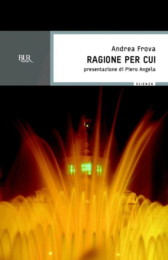 Ragione per cui - Andrea Frova - ebook